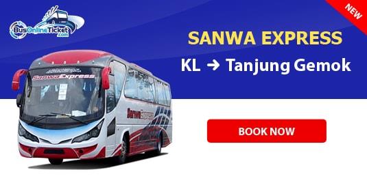 Sanwa Express - KL to Tanjung Gemok fr RM30.90  BusOnlineTicket.com