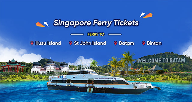 Singapore Ferry Tickets to St John Island, Kusu Island, Batam & Bintan