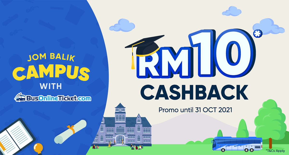Jom Balik Campus, Enjoy RM10 Cashback!