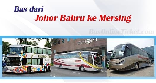 Bas dari Johor Bahru ke Mersing