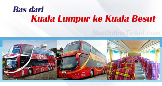Bas dari KL ke Kuala Besut