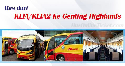 Bus from KLIA/KLIA2 to Genting Highlands