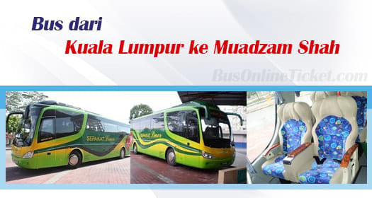 Bas dari Kuala Lumpur ke Muadzam Shah