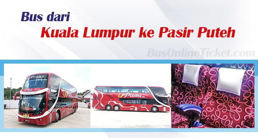 Bas dari Kuala Lumpur ke Pasir Puteh
