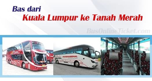 Bas dari Kuala Lumpur ke Tanah Merah