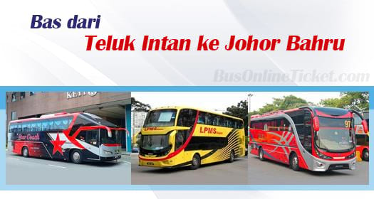 Bas dari Teluk Intan ke Johor Bahru