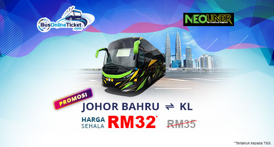 Neoliner Express PROMO RM32 antara Kuala Lumpur dan Johor Bahru