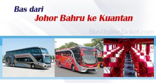 Bas dari Johor Bahru ke Kuantan
