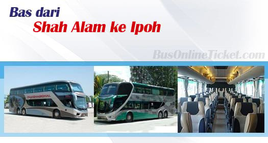 Bus dari Shah Alam ke Ipoh