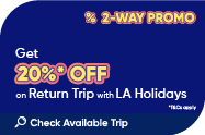 Get 2-way bus ticket with LA Holidays and enjoy 20%* OFF on return trip