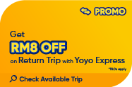 Get 2-way bus ticket with YoYo Express and enjoy RM8 OFF on return trip