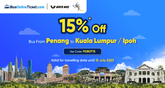 Use Code: PGBOT15 to enjoy 15% OFF on Bus Tickets from Penang to Kuala Lumpur or Ipoh