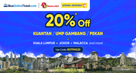 Use Code: BOTPHG20 to enjoy 20% OFF on Bus Tickets from Pahang