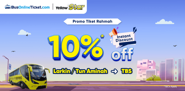 Enjoy 10%* OFF on bus to TBS from Larkin or Tun Aminah