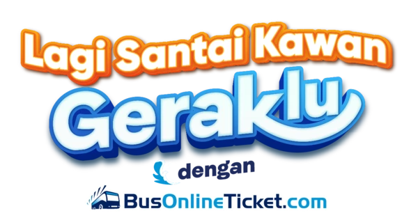 Enjoy extra santai, extra saving with BusOnlineTicket.com