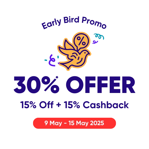 Early Bird Promo Up to 30% Offer