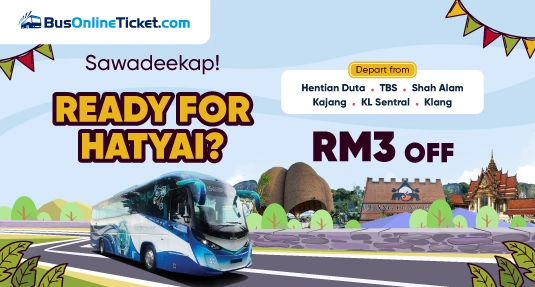 Promo Bas KL ke Hatyai RM3 OFF