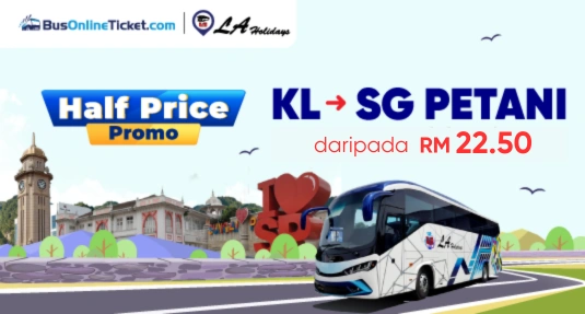 Bas LA Holidays dari KL ke Sungai Petani Bas LA Holidays dari KL ke Sungai Petani