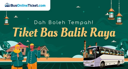 Tiket Bas Raya 2026 Dibuka Untuk Tempahan Tiket Bas Raya 2026 Dibuka Untuk Tempahan